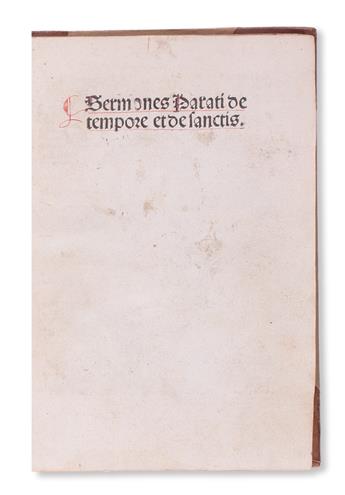 INCUNABULA  PARATUS. Sermones Parati de tempore et de sanctis.  Part 1 (of 2):  Sermones de tempore.  Circa 1495-1500